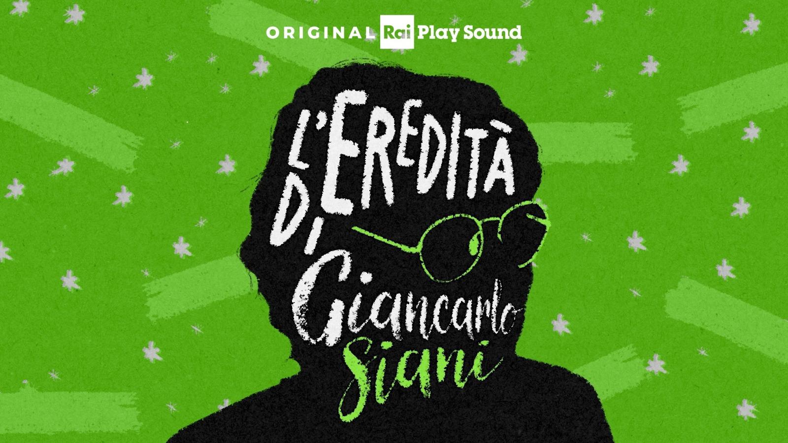 L’eredità di Giancarlo Siani